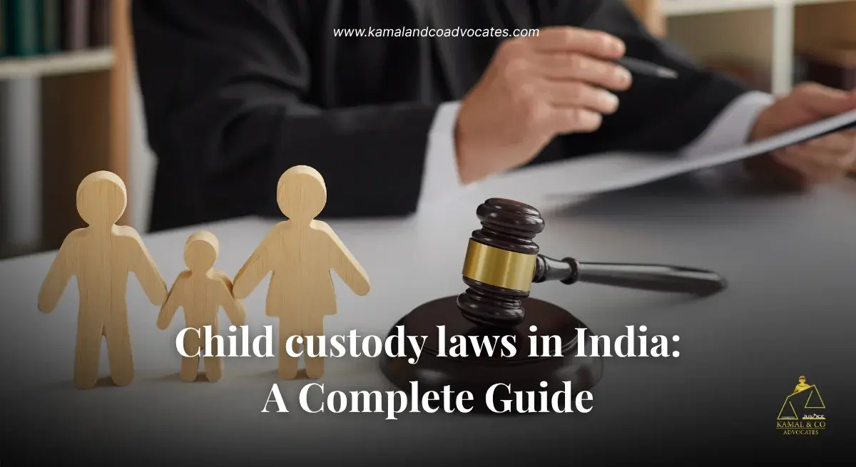 Complete guide related to child custody law in India - Kamal & Co. Advocates