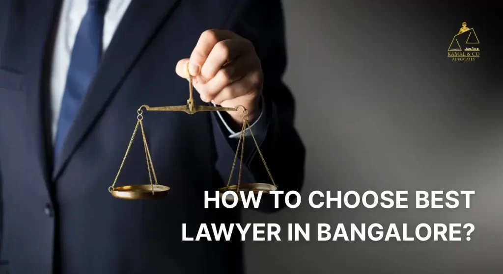 how to choose best lawyer in Bangalore