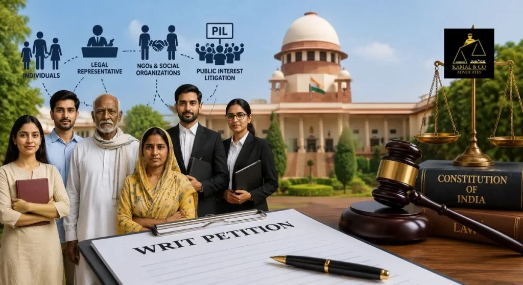 How to File a Writ Petition in India showing citizens, legal representatives, NGOs, PIL petitioners, Supreme Court building, Constitution of India, and judicial remedies for constitutional rights protection - Kamal & Co. Advocates