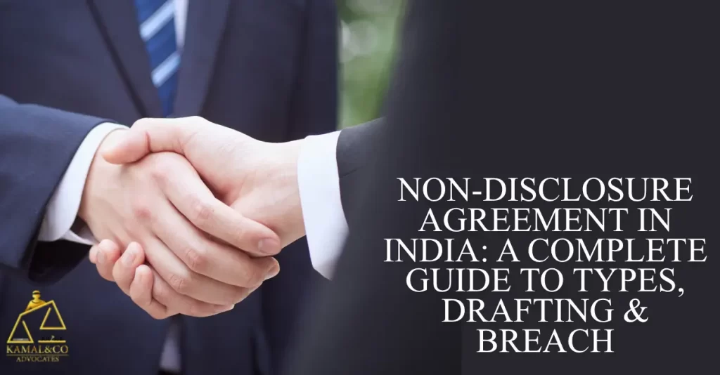 Non-disclosure agreement in India: A complete guide to types, drafting & breach.