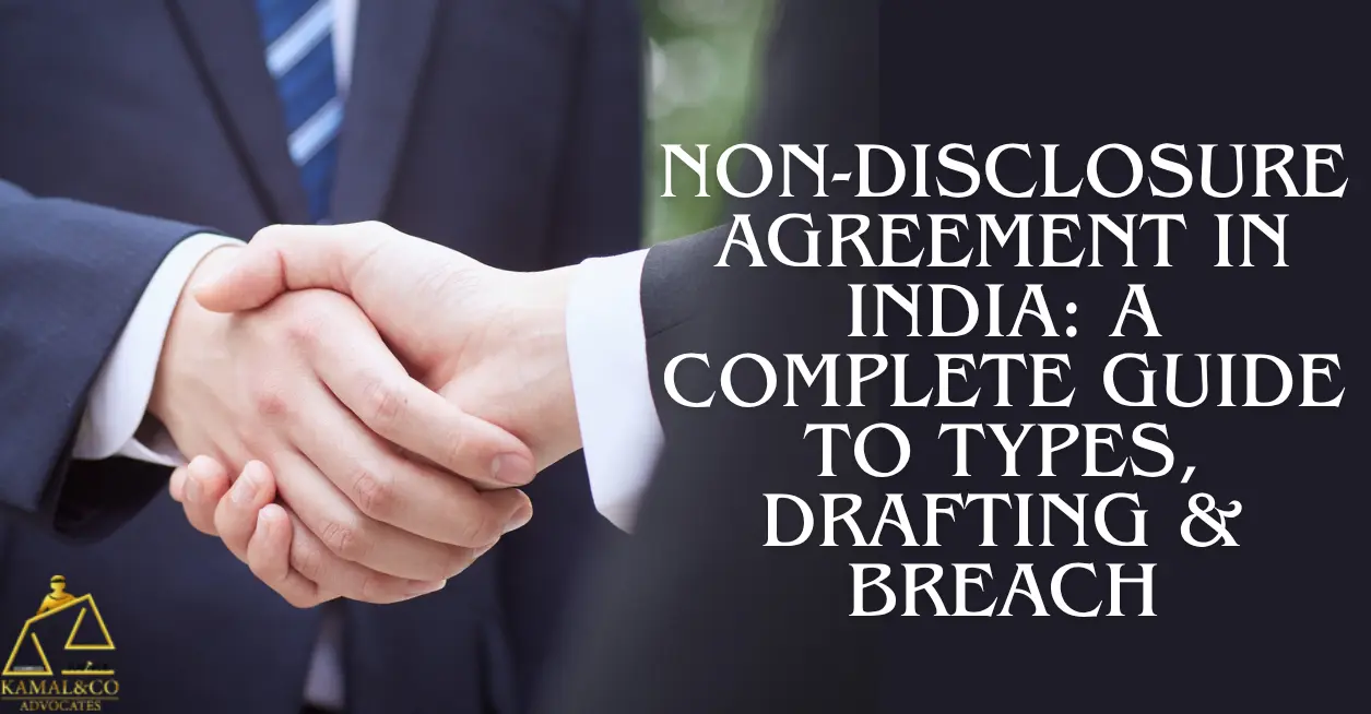Non-disclosure agreement in India: A complete guide to types, drafting & breach.